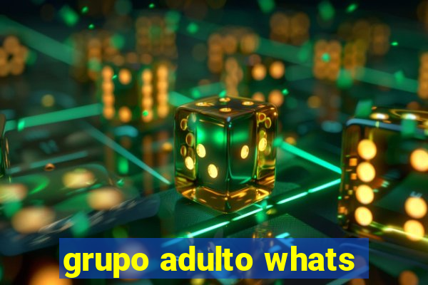 grupo adulto whats